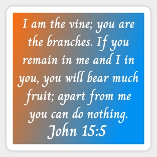 Bible Verse John 15:5 Magnet